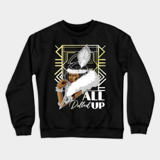 All Dolled Up 1920's Flapper Crewneck Sweatshirt